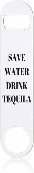 Funny Joke Stainless Steel Bottle Opener Save Water Drink Tequila Flat Beer by TASDANA