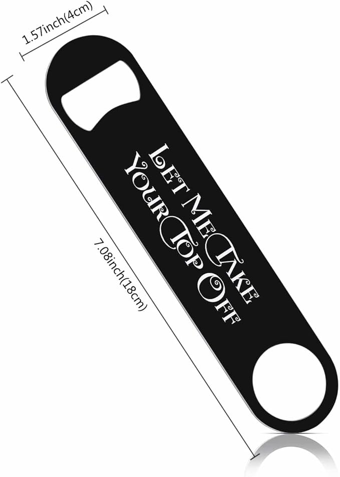 Take Your Top Off Stainless Steel Bottle Opener Funny Saying Quotes Black Flat - Image 2