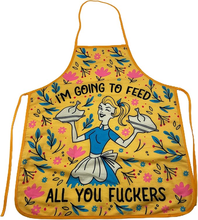I'm Going to Feed All You F*ckers Funny Cooking Food Graphic Kitchen by CrazyDogT-shirts