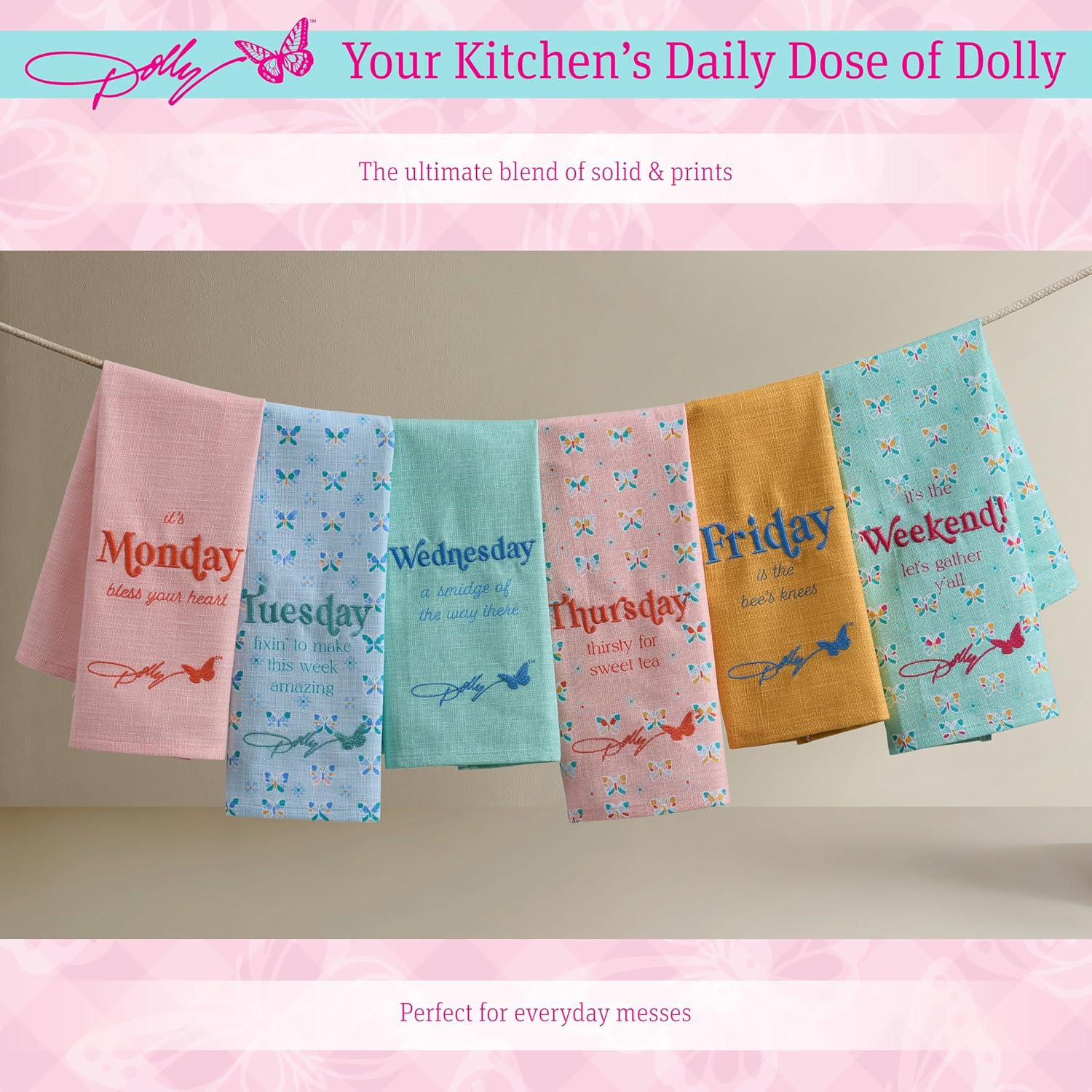 Dolly Parton Days of the Week Kitchen Towel Set - 100% Cotton Soft Durable Dishtowel Décor with Dolly Signature Embroidery, Cute Phrases, and Butterflies for Everyday Use - Butterfly Multi Colored 6pk
